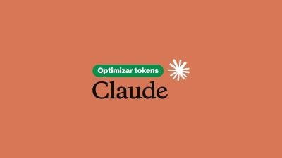 Optimizar tokens en Claude: la guía práctica para gastar menos en Opus, Sonnet y Haiku